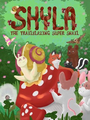 cover image of Shyla the Trailblazing Super Snail
